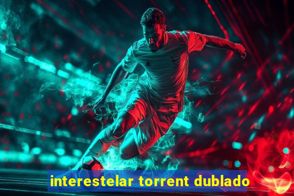 interestelar torrent dublado